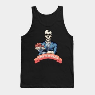 SAVE YOUR BRAIN Tank Top